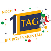 Noch 1 Tage bis ROSENMONTAG